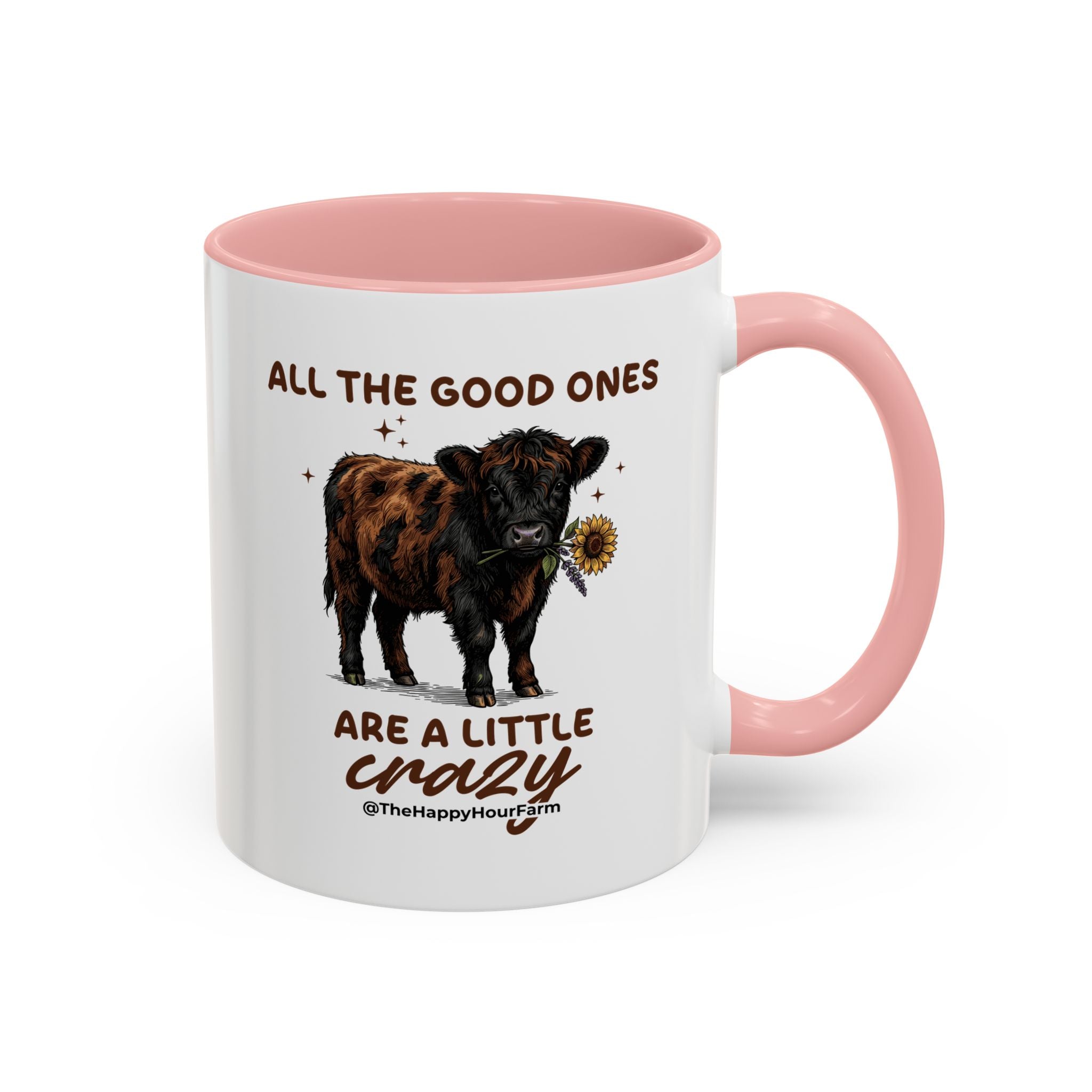 All the Good Ones Are a Little Crazy Coffee Mug