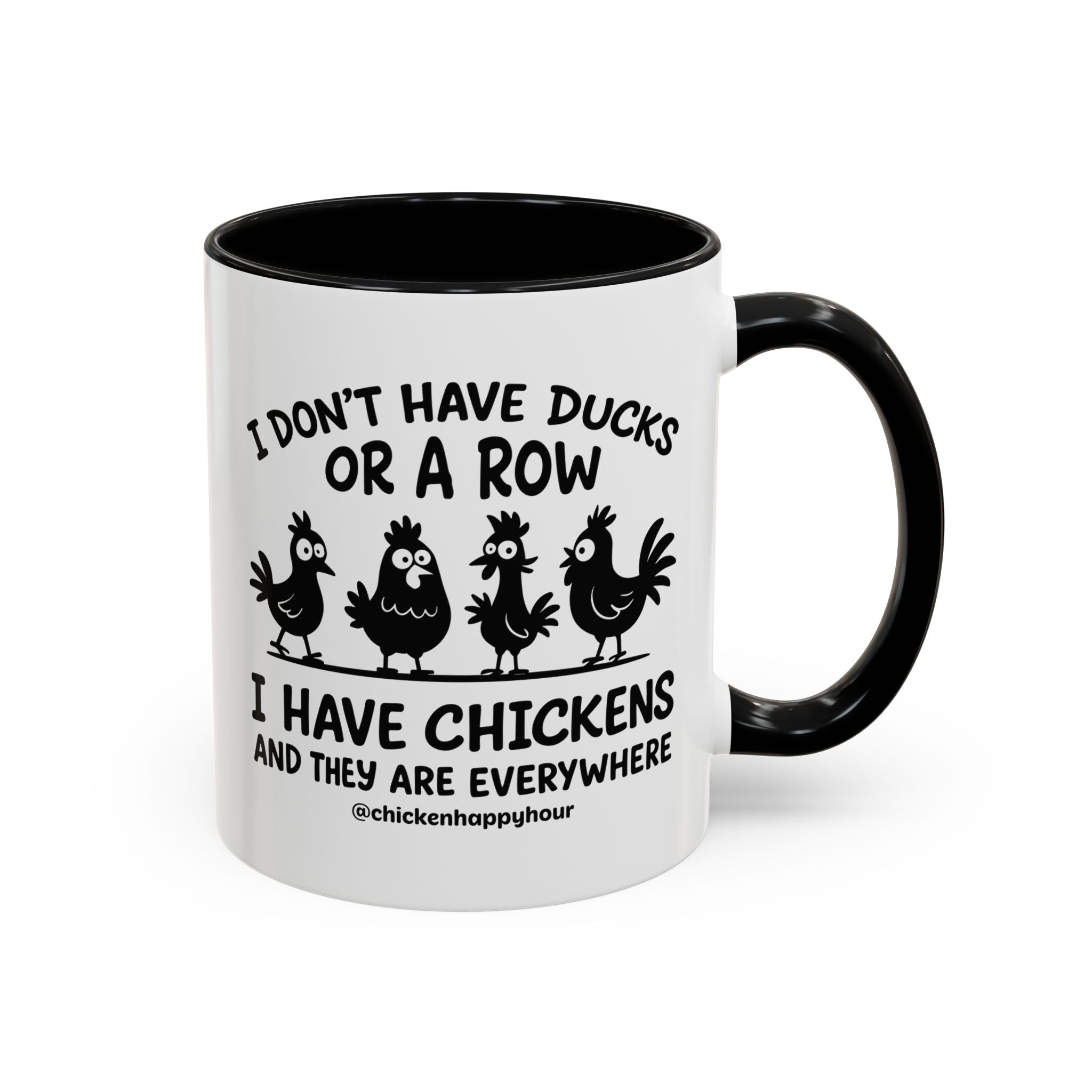 I Don't Have Ducks Coffee Mug