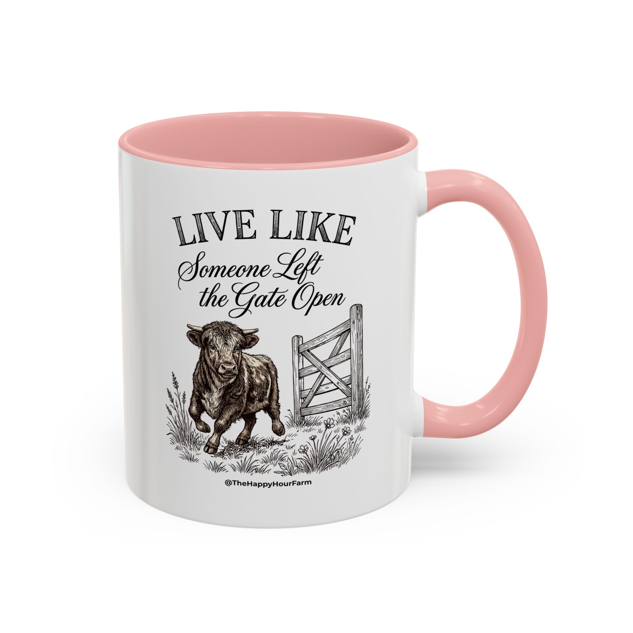 Live Like Someone Left the Gate Open Coffee Mug