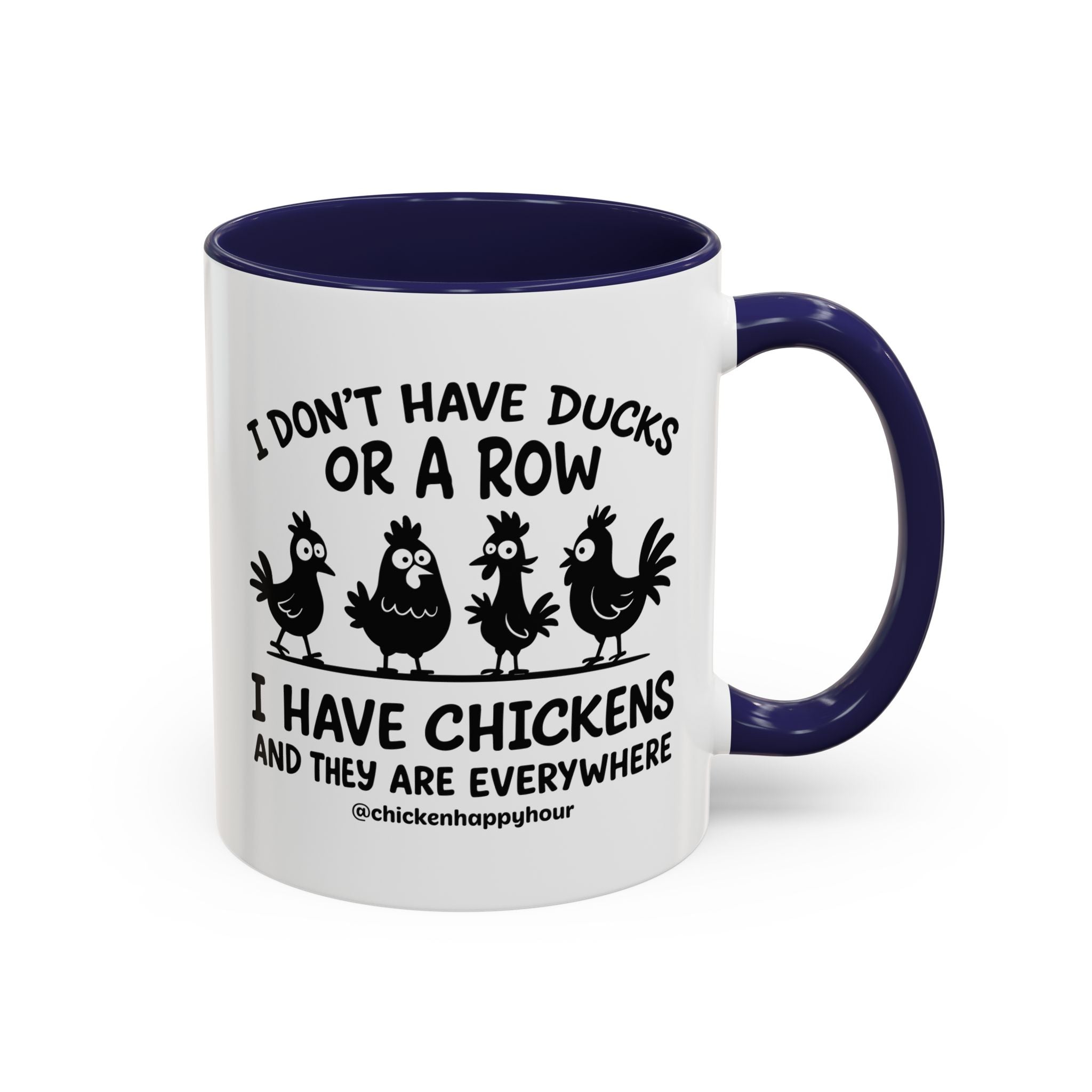 I Don't Have Ducks Coffee Mug