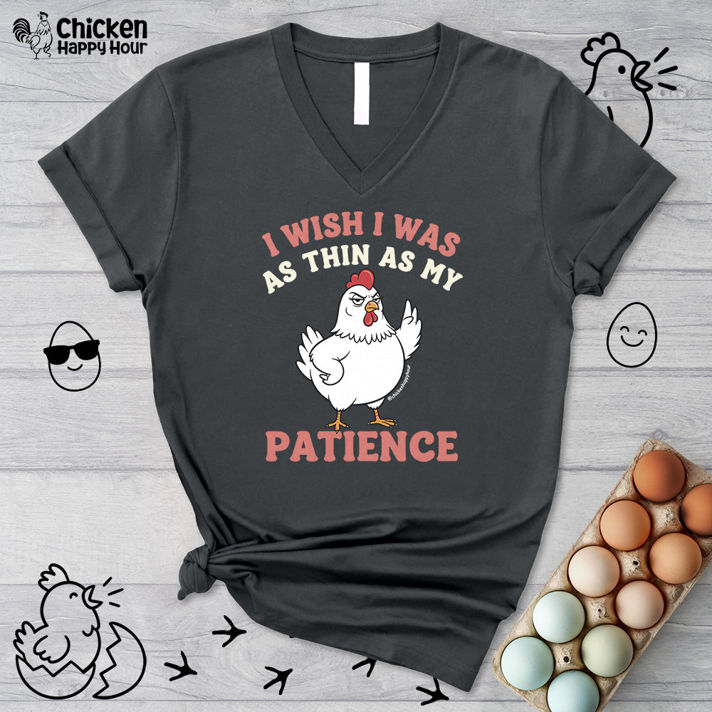 I Wish I Was as Thin as My Patience V-Neck Tee
