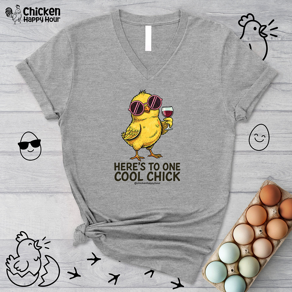 Here’s To One Cool Chick V-Neck Tee