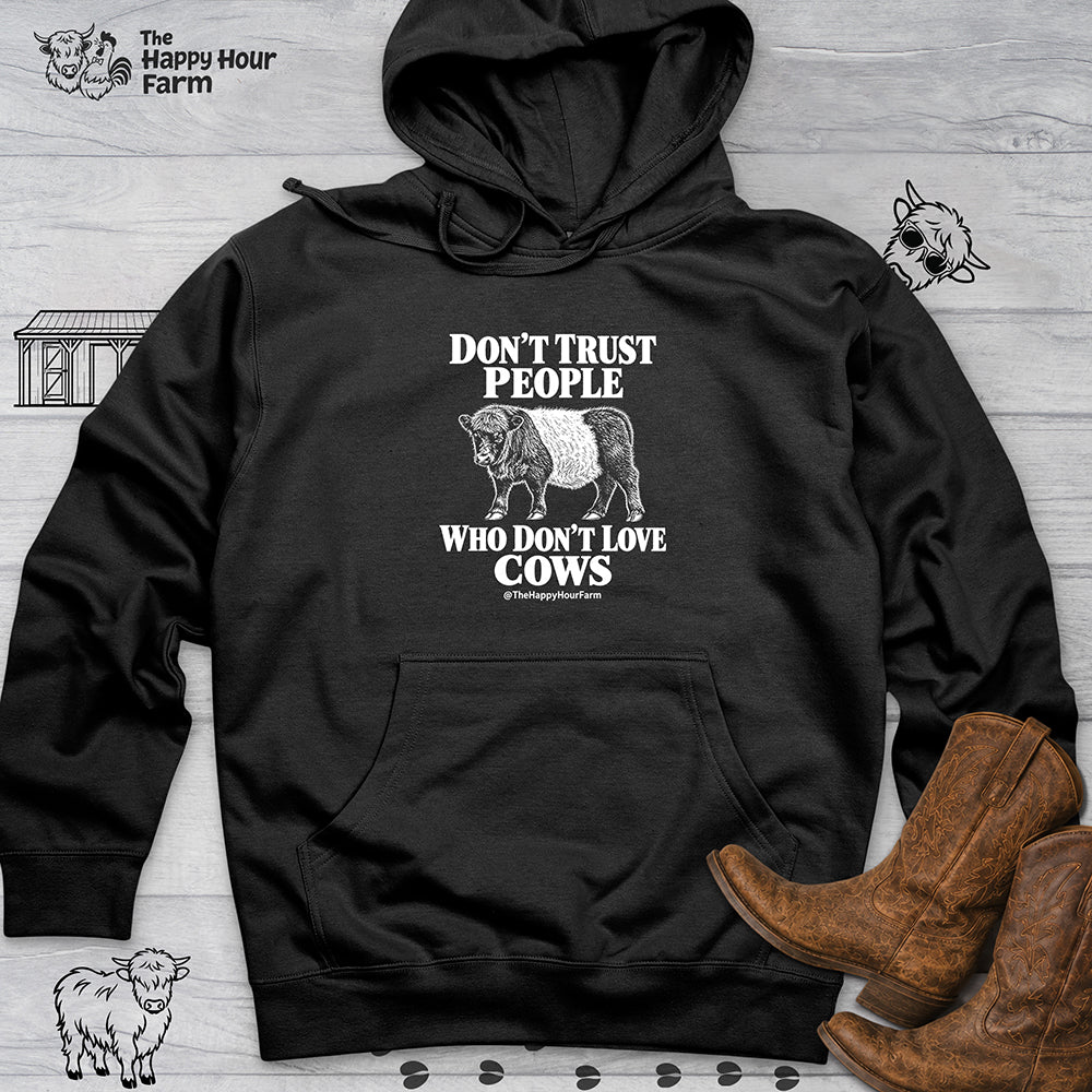 Don't Trust People Hooded Sweatshirt