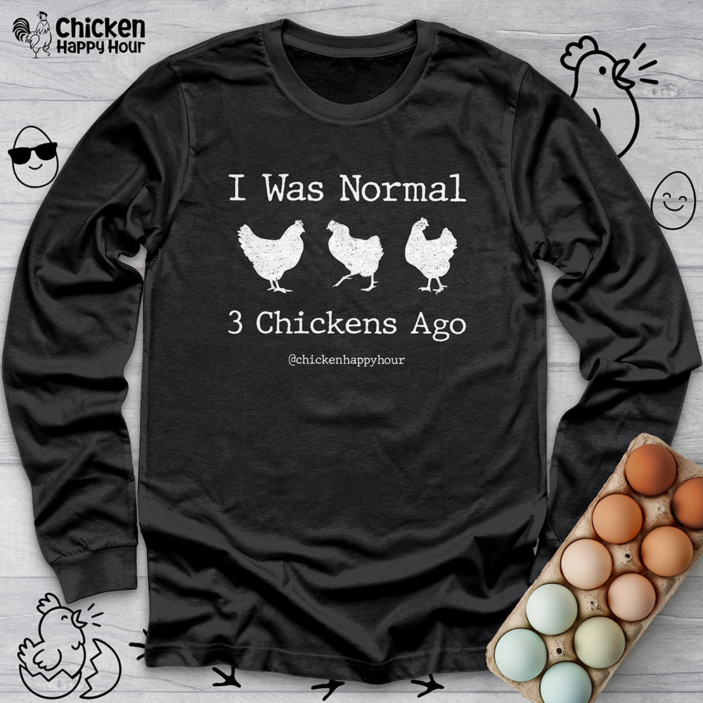 I Was Normal Long Sleeve