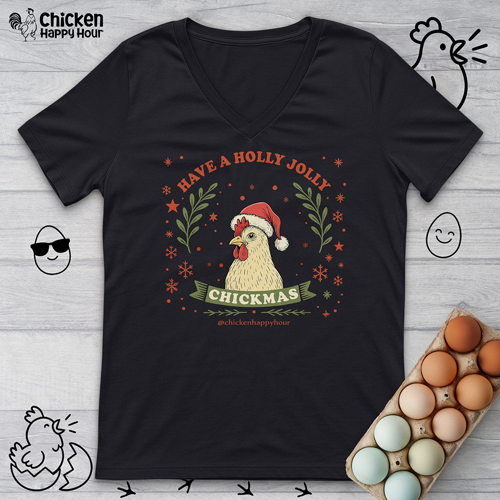 Have a Holly Chickmas V-Neck Tee