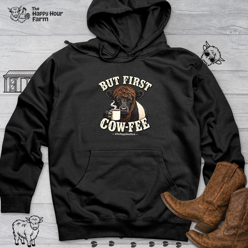 But First COW-FEE Hooded Sweatshirt
