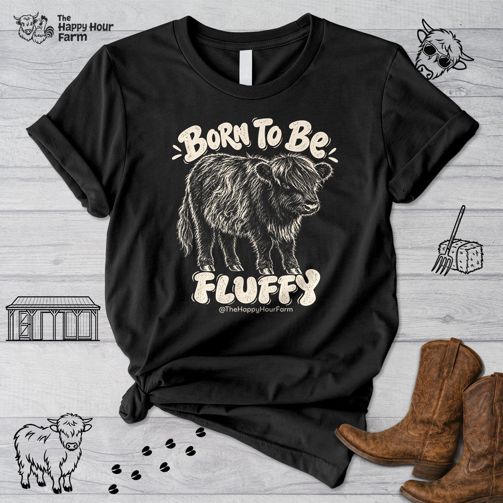 Born To Be Fluffy Unisex Tee