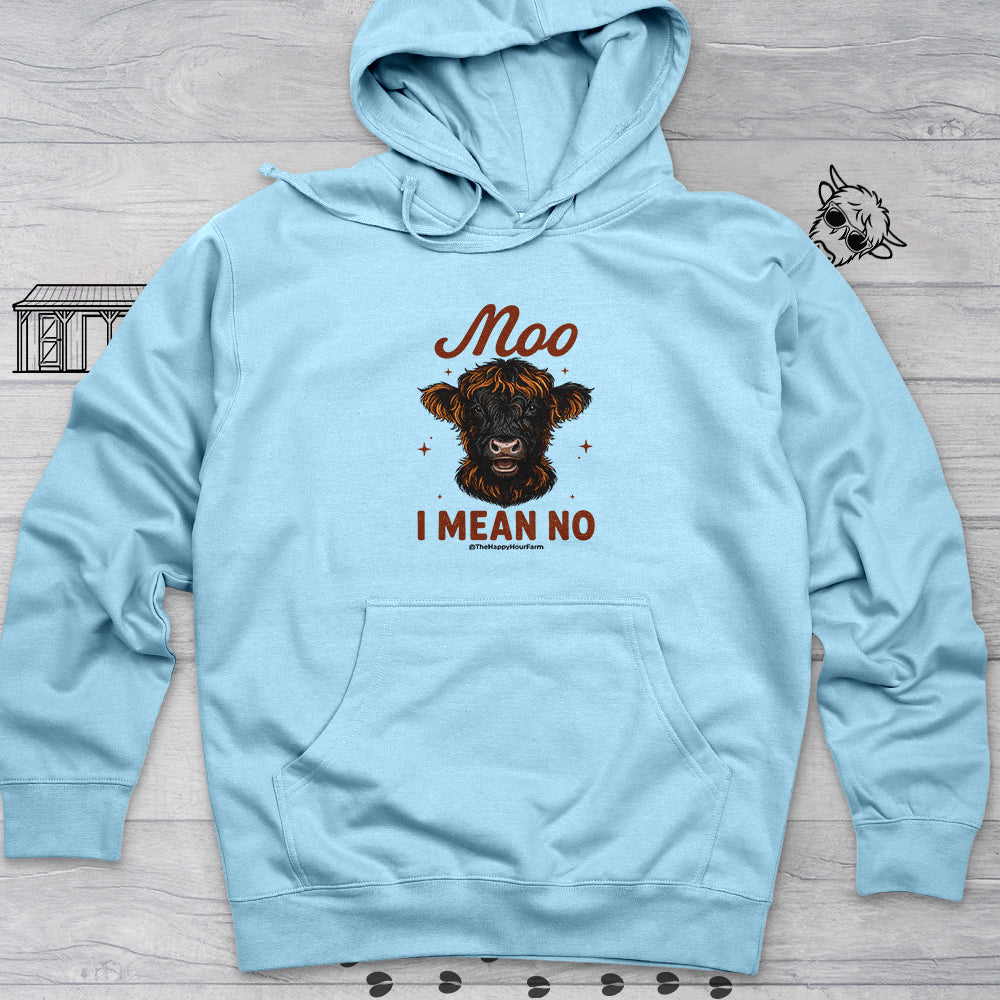 Moo I Mean No Hooded Sweatshirt