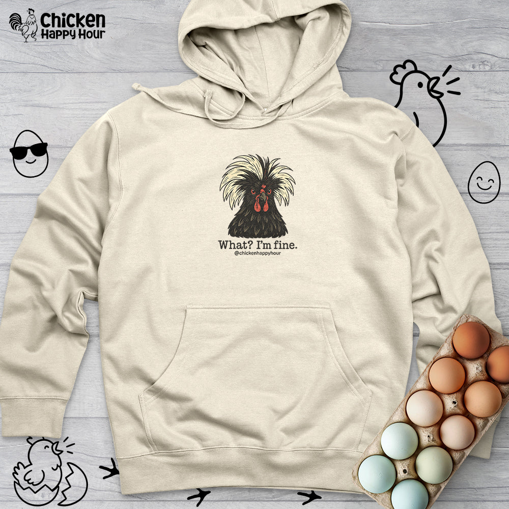 What I'm Fine Hooded Sweatshirt
