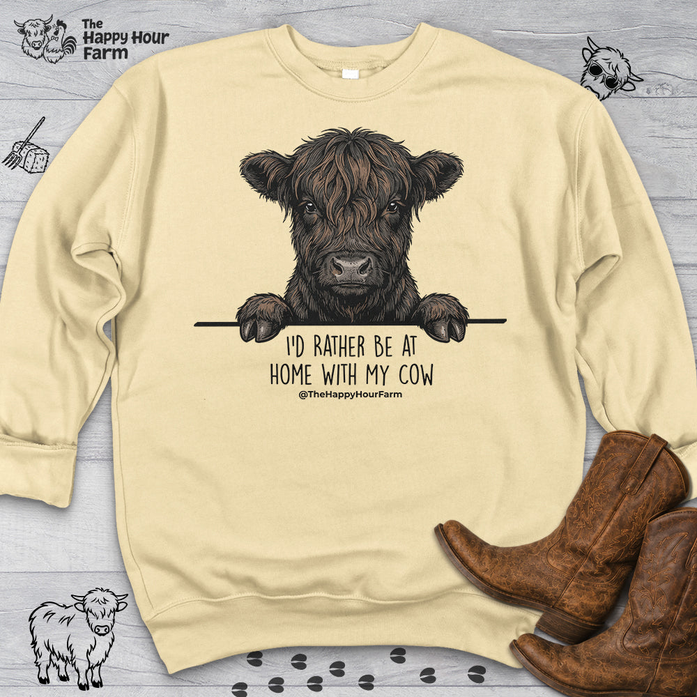 I'd Rather Be at Home With My Cow Sweatshirt
