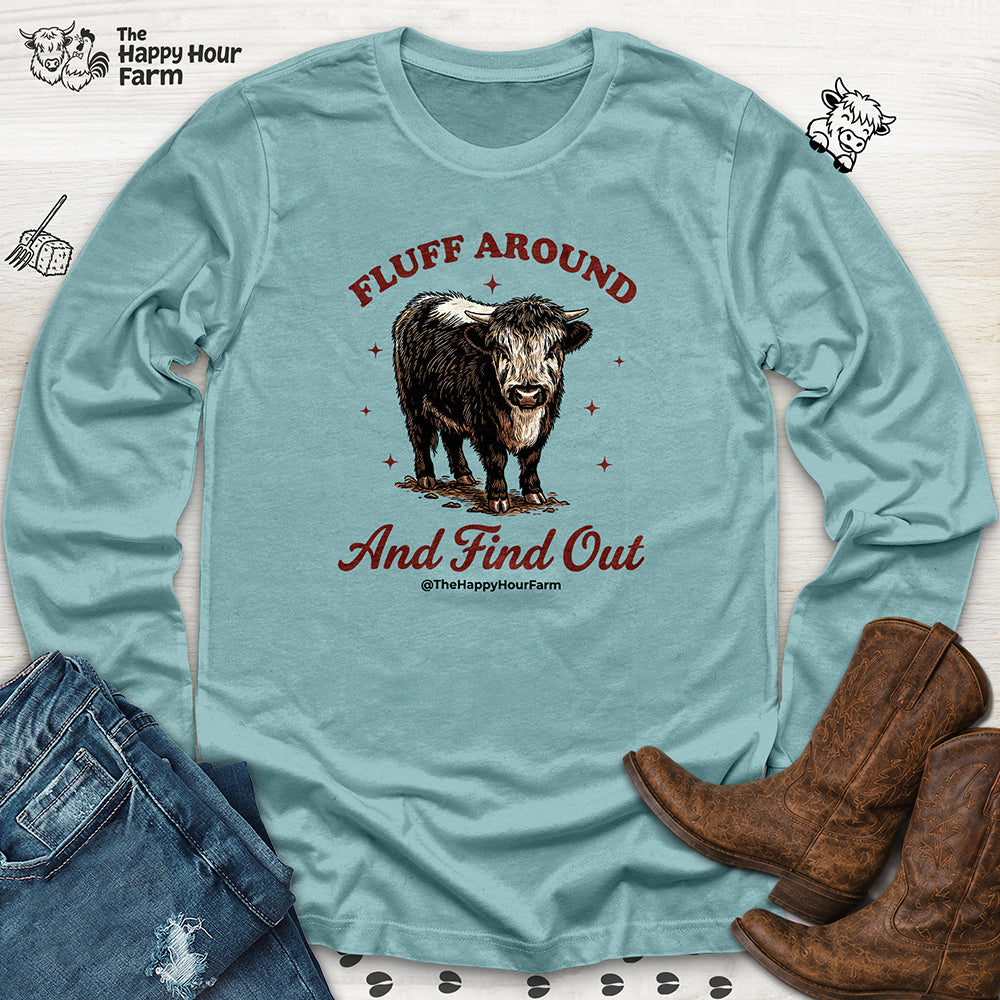 Fluff Around & Find Out Long Sleeve