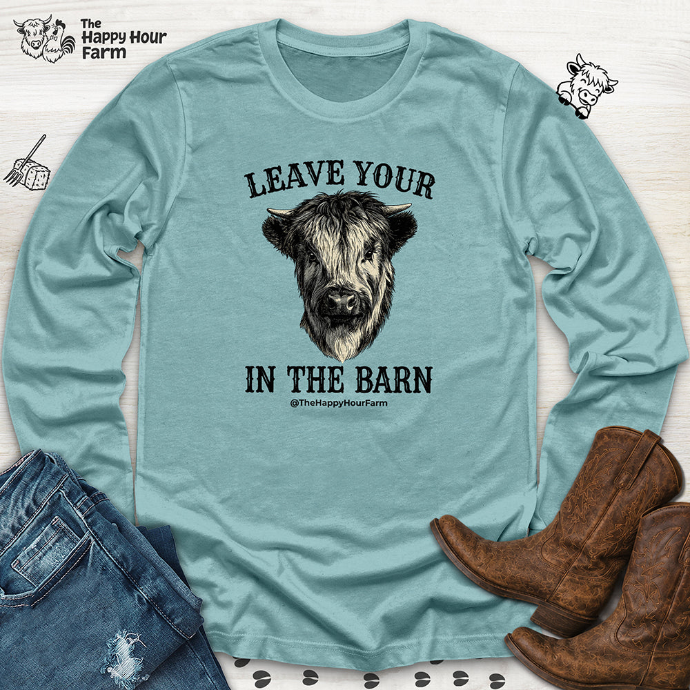 Leave Your Bull in the Barn Long Sleeve