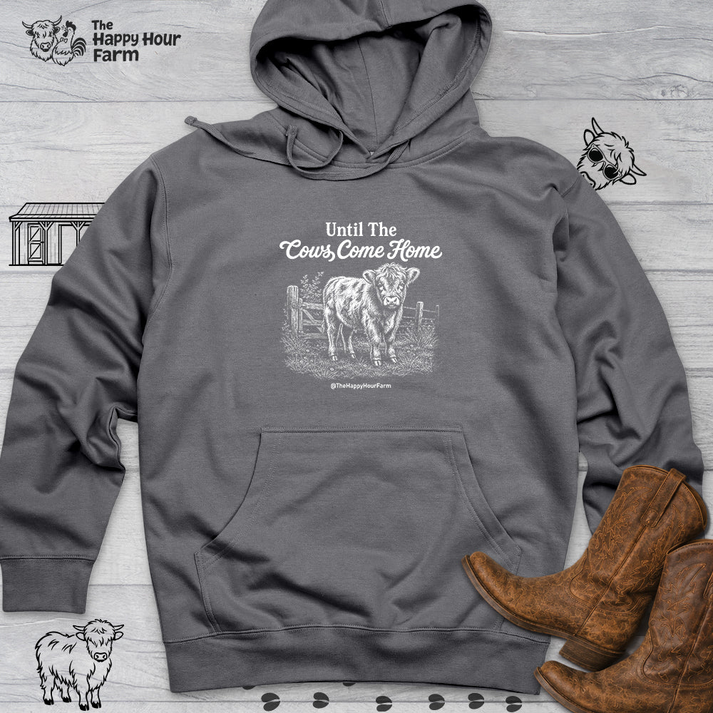 Until The Cows Come Home Hooded Sweatshirt
