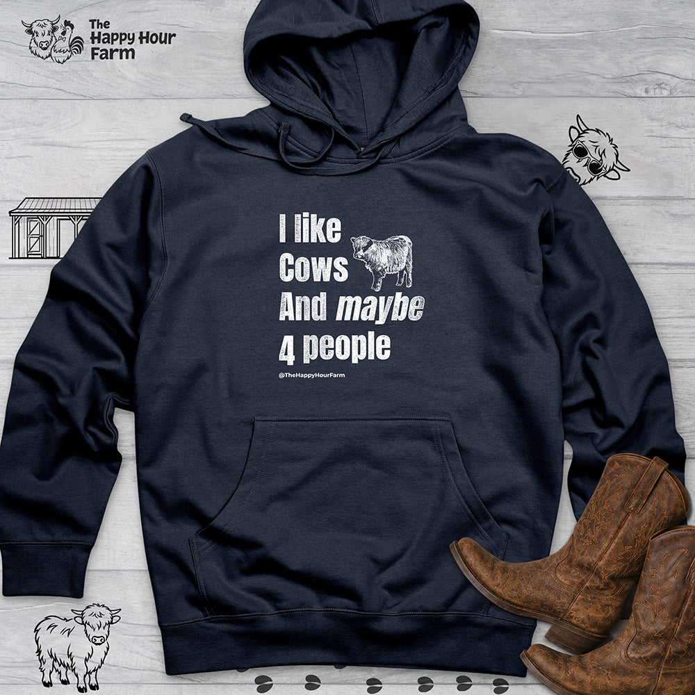 I Like Cows and Maybe 4 People Hooded Sweatshirt