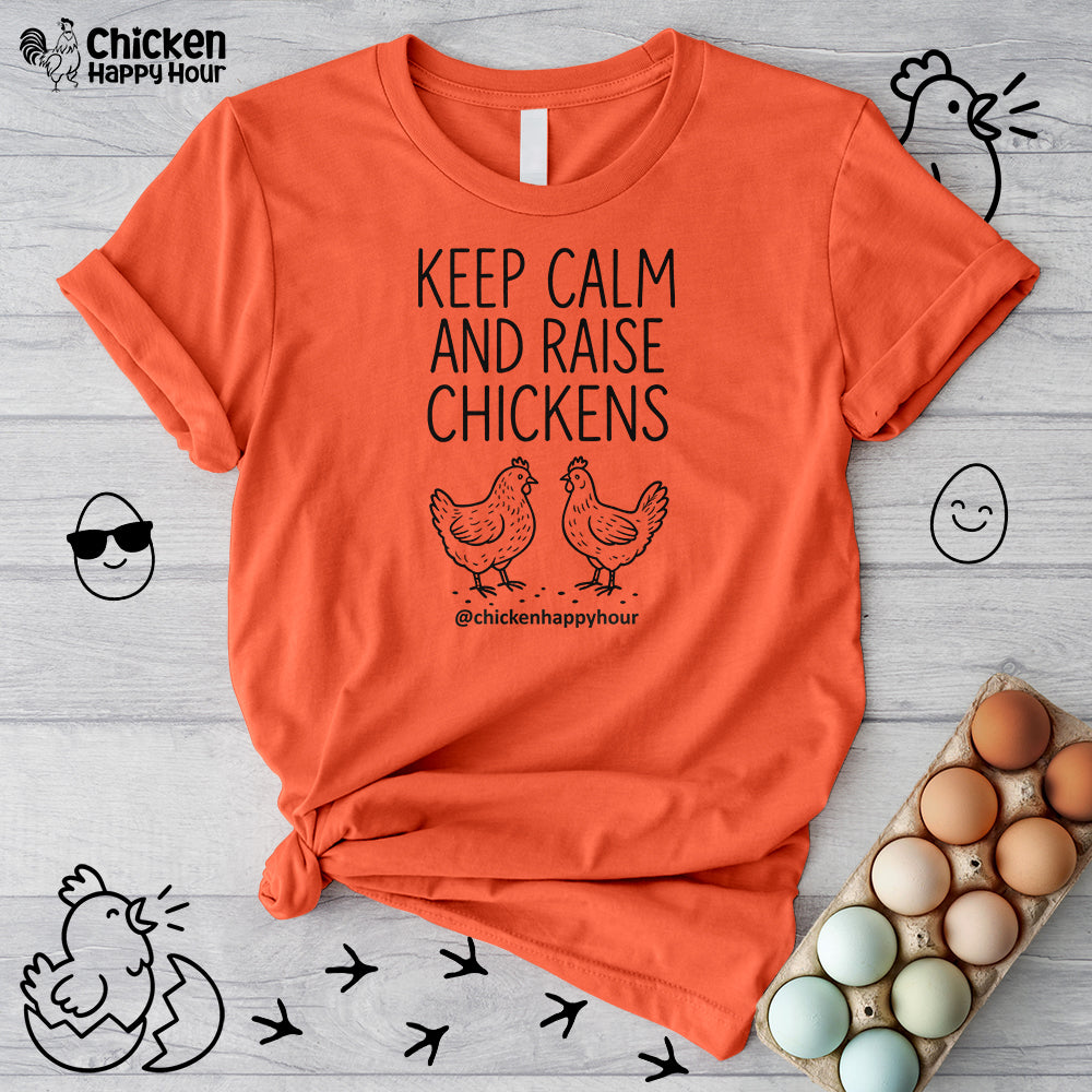 Keep Calm and Raise Chickens Unisex Tee