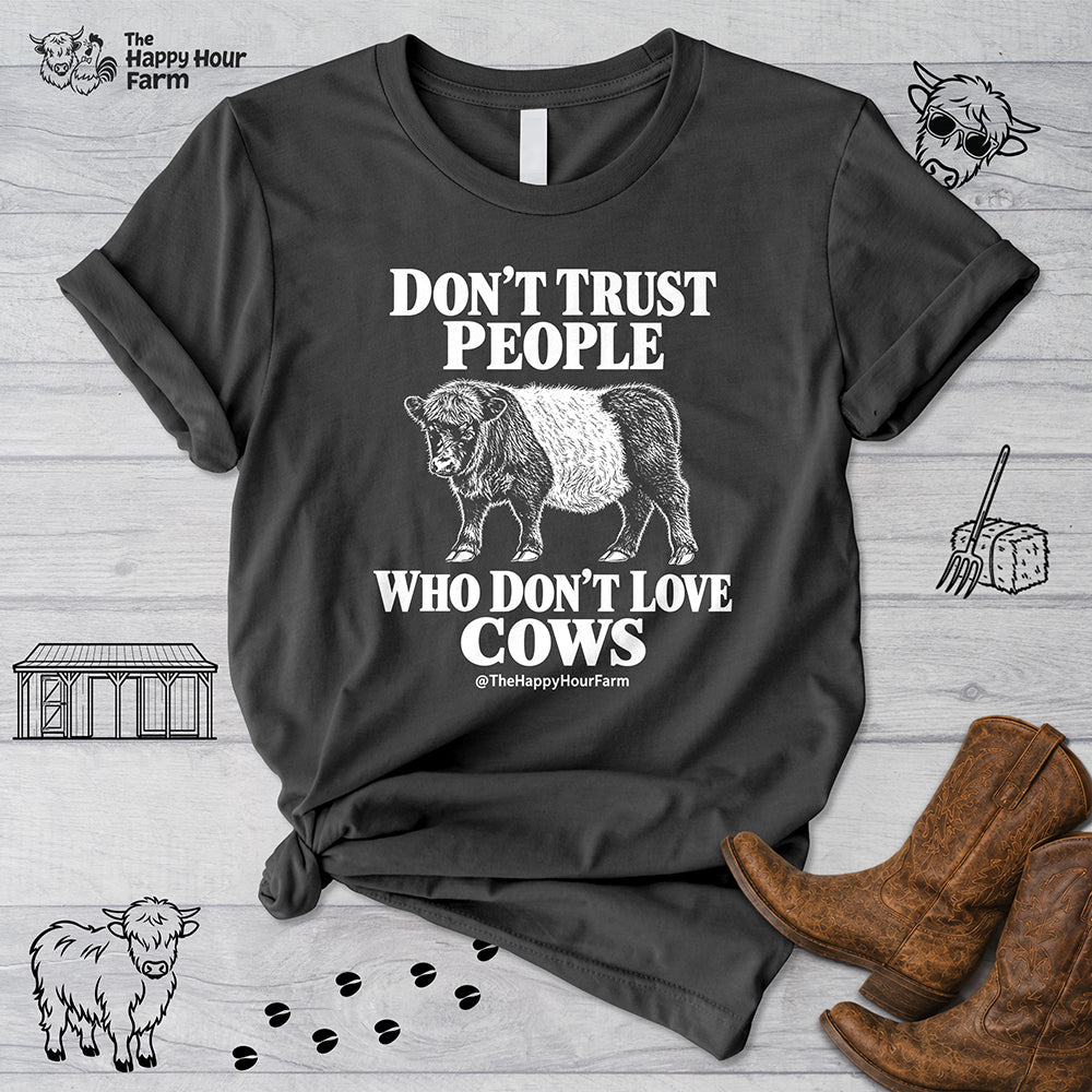 Don't Trust People Unisex Tee