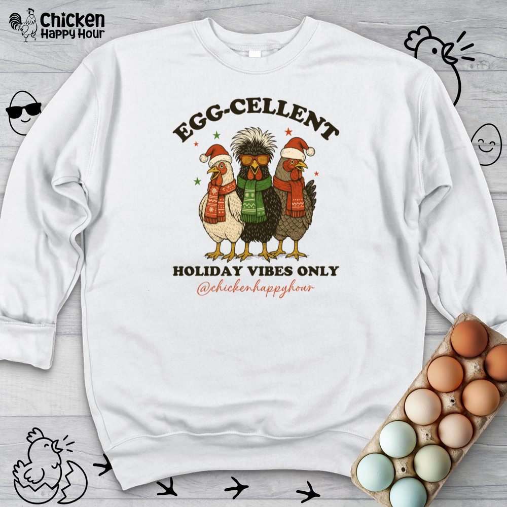 Egg-Cellent Holiday Vibes Only Sweatshirt