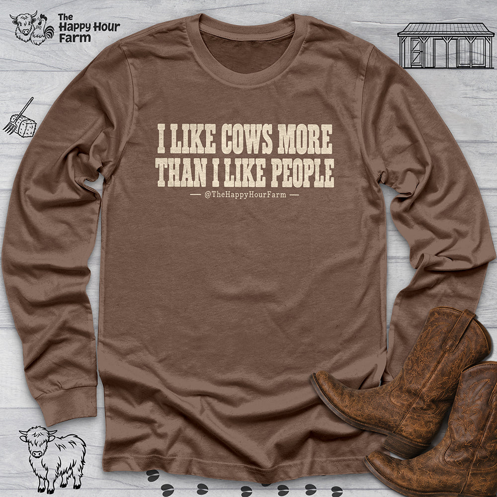 I Like Cows More Than People Long Sleeve