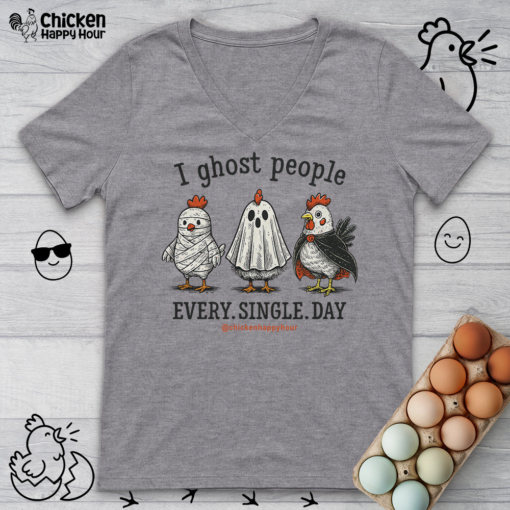 I Ghost People Every Day V-Neck Tee