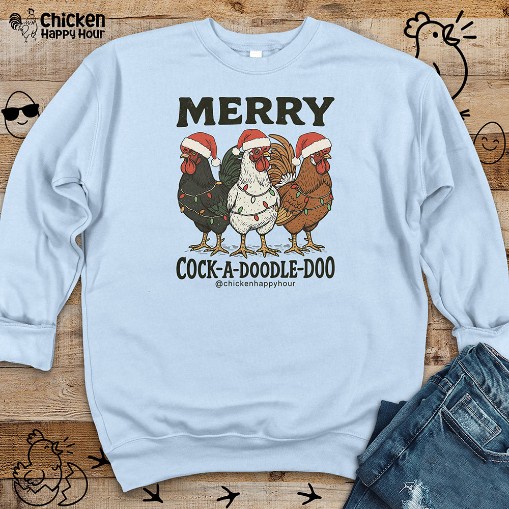 Merry Cock a Doodle Doo Sweatshirt