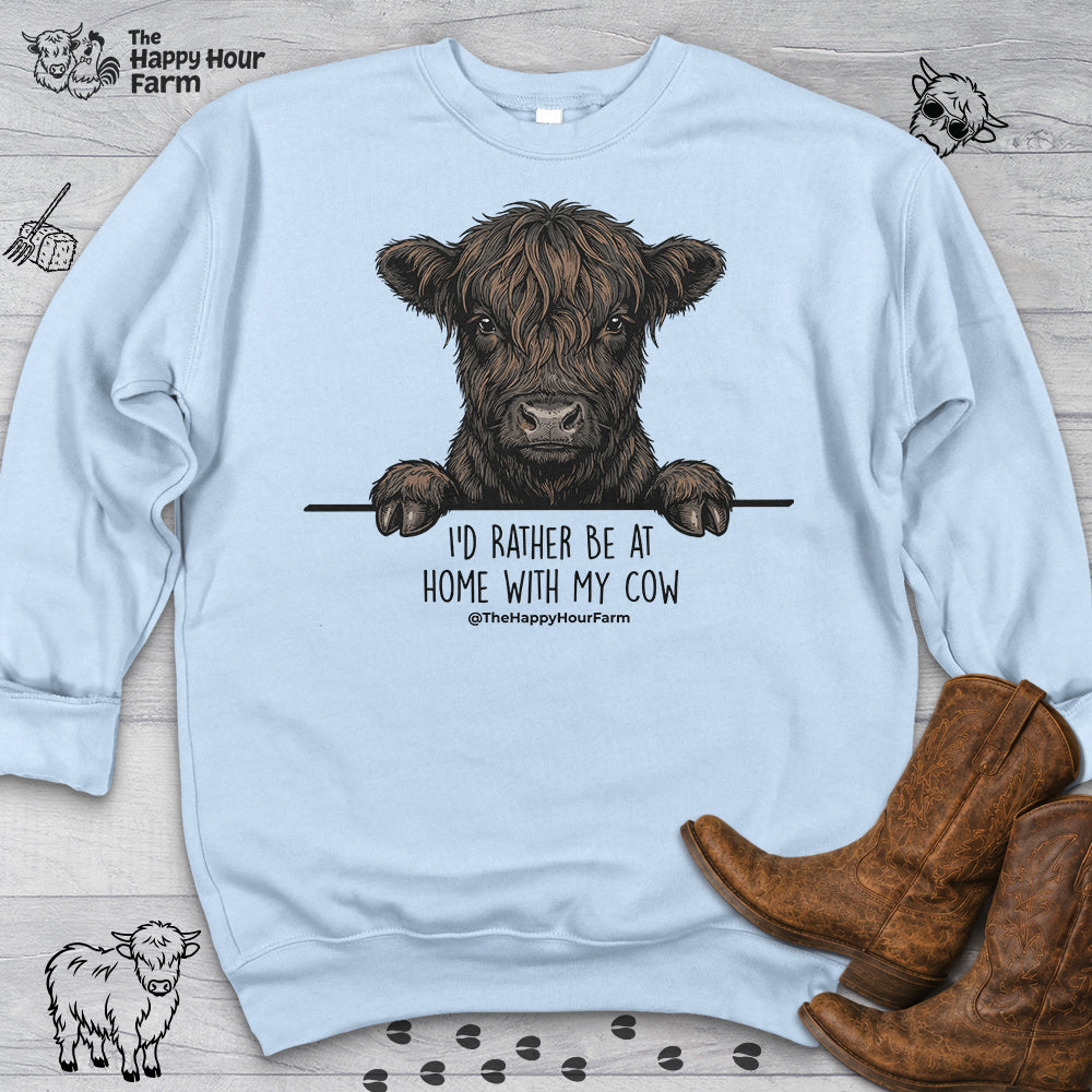 I'd Rather Be at Home With My Cow Sweatshirt