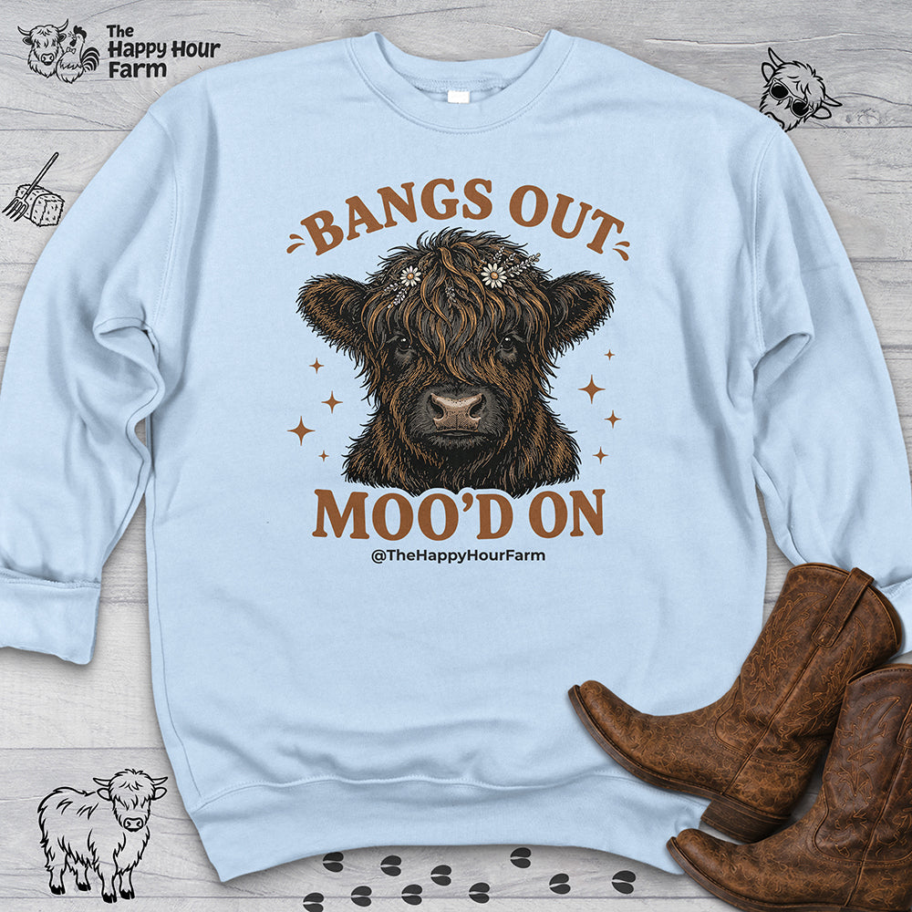 Bangs Out Moo'd On Sweatshirt