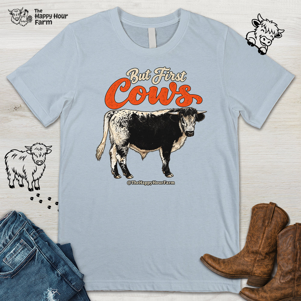 But First Cows Unisex Tee