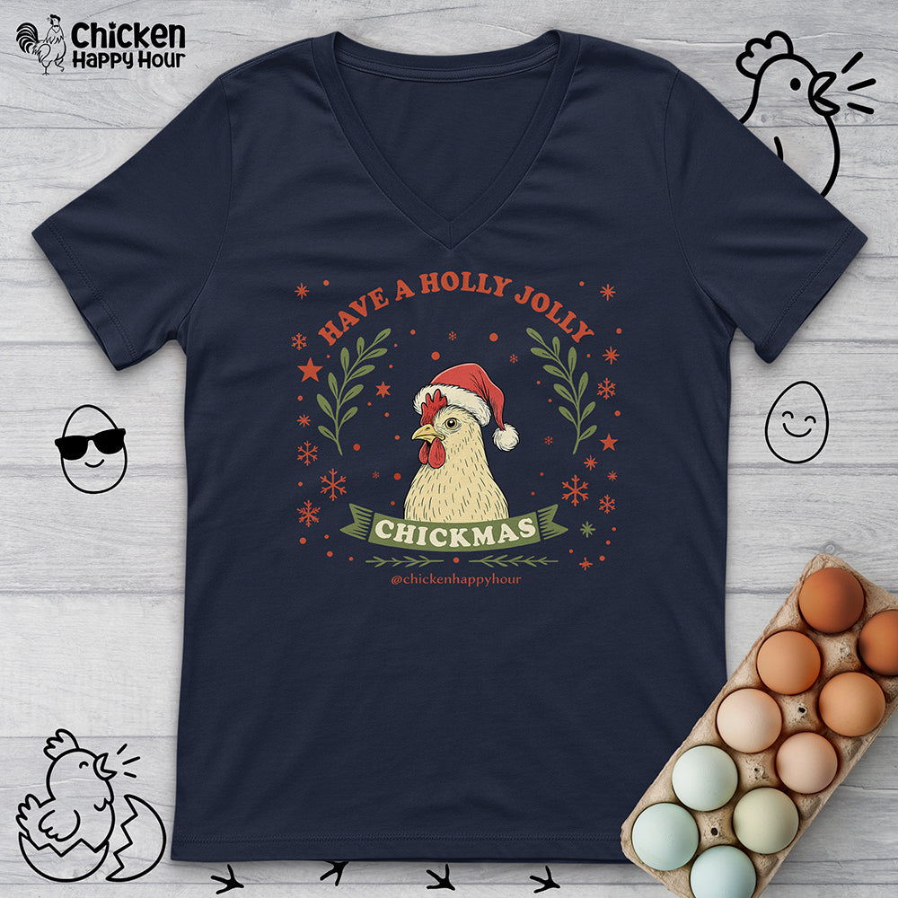 Have a Holly Chickmas V-Neck Tee