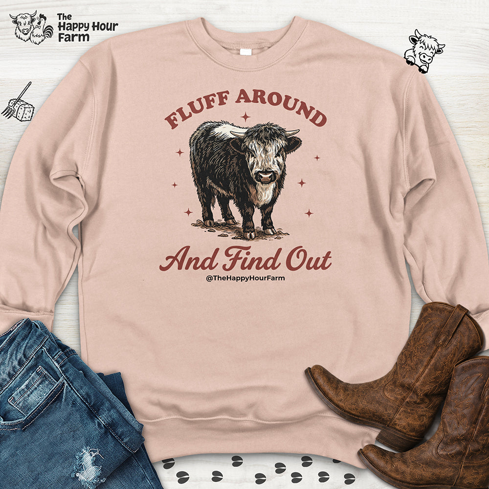 Fluff Around & Find Out Sweatshirt