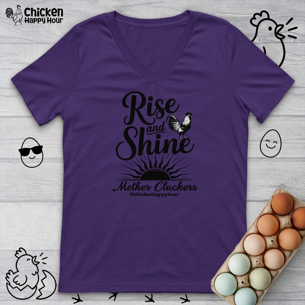 Rise And Shine Mother Cluckers V-Neck Tee