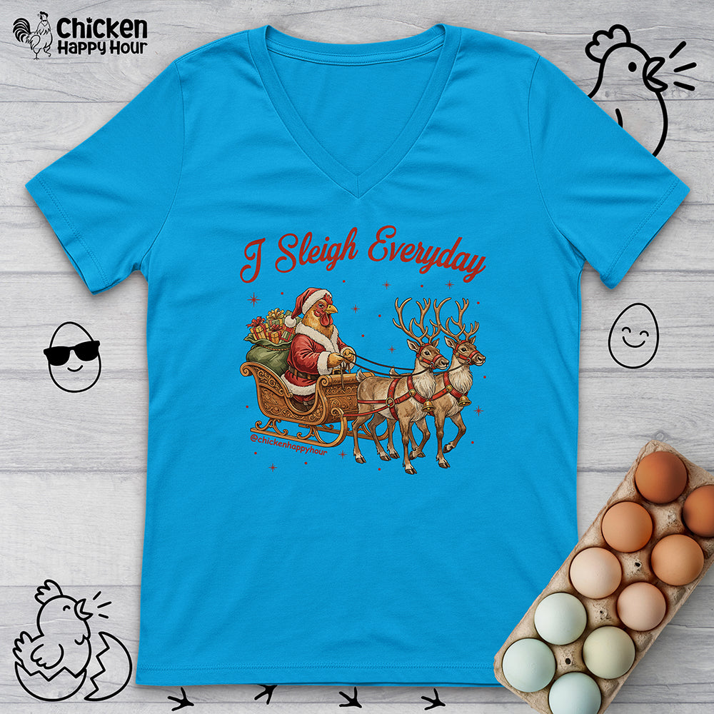 I Sleigh Everyday V-Neck Tee