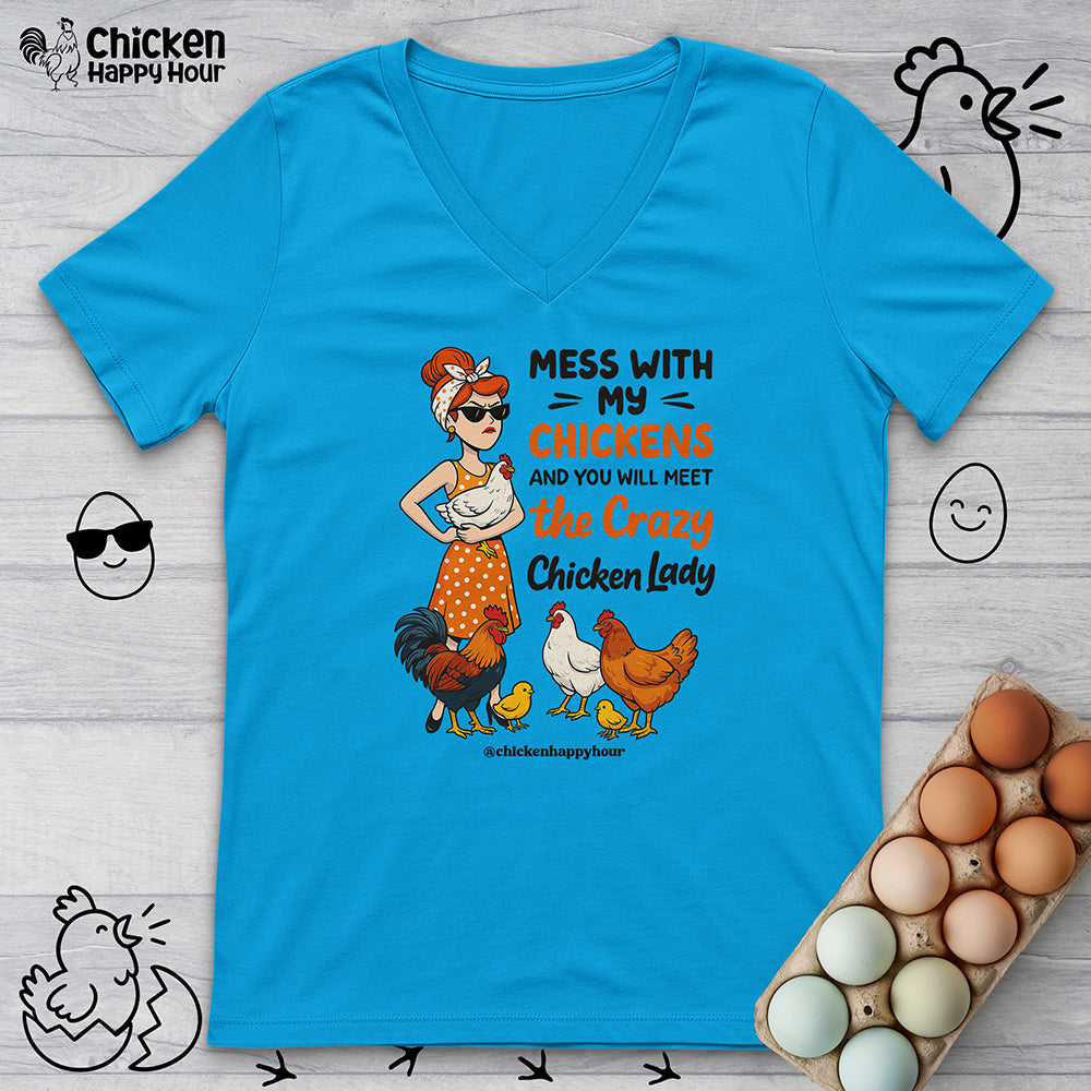 Mess With My Chicken V-Neck Tee