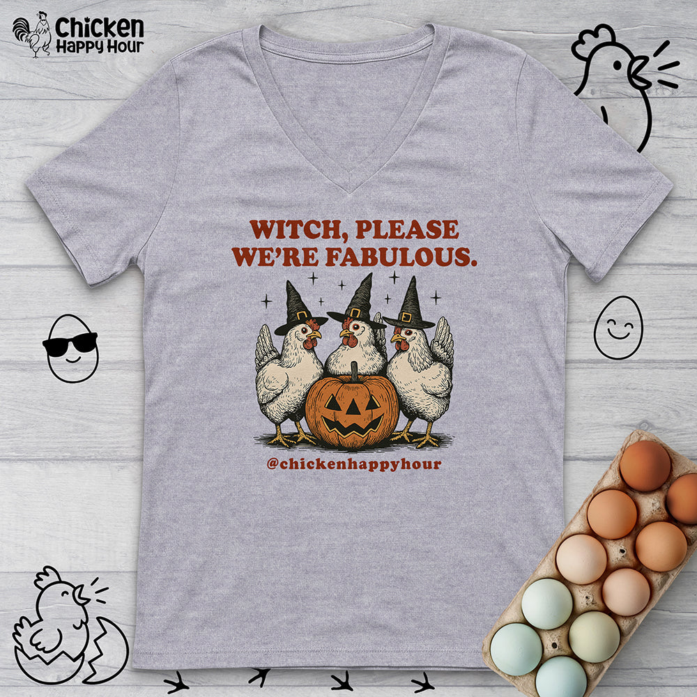 Witch Please We're Fabulous V-Neck Tee