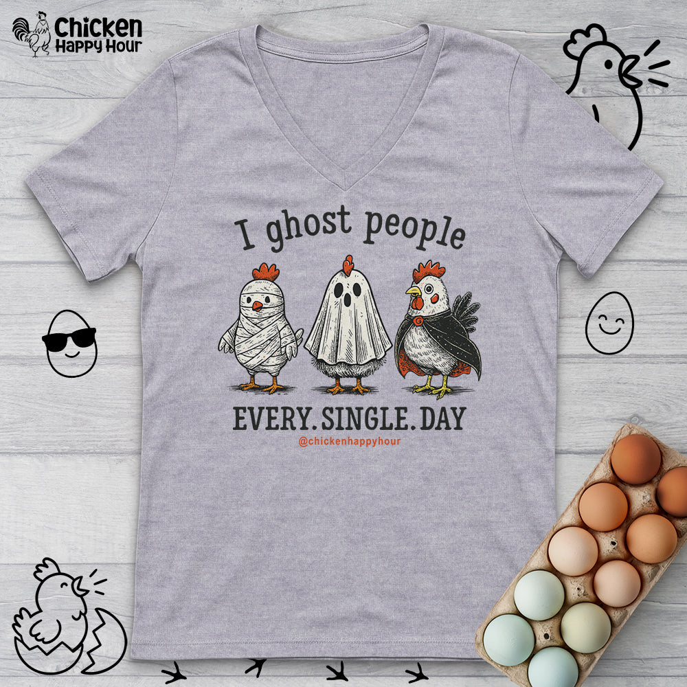 I Ghost People Every Day V-Neck Tee