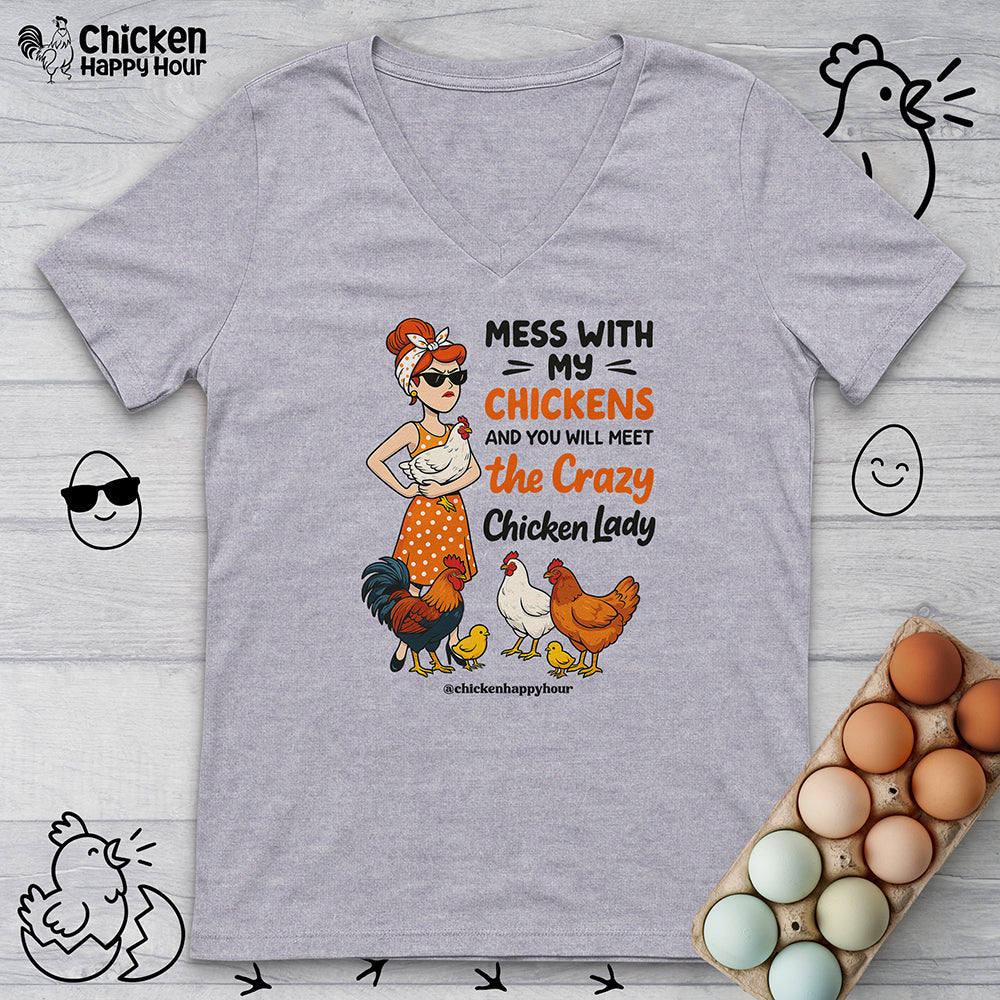 Mess With My Chicken V-Neck Tee