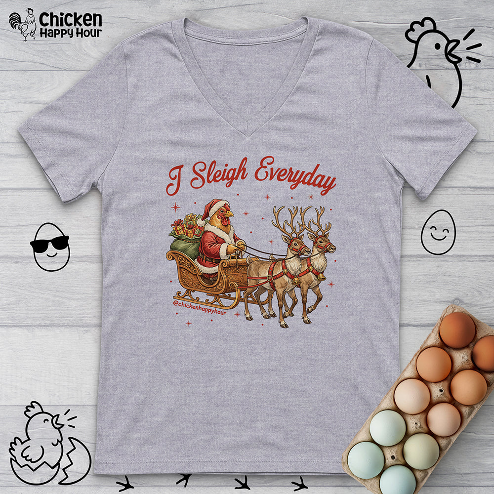 I Sleigh Everyday V-Neck Tee