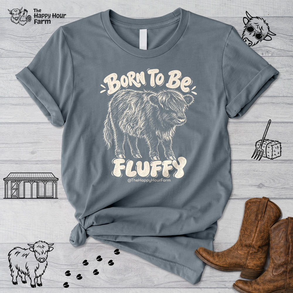 Born To Be Fluffy Unisex Tee