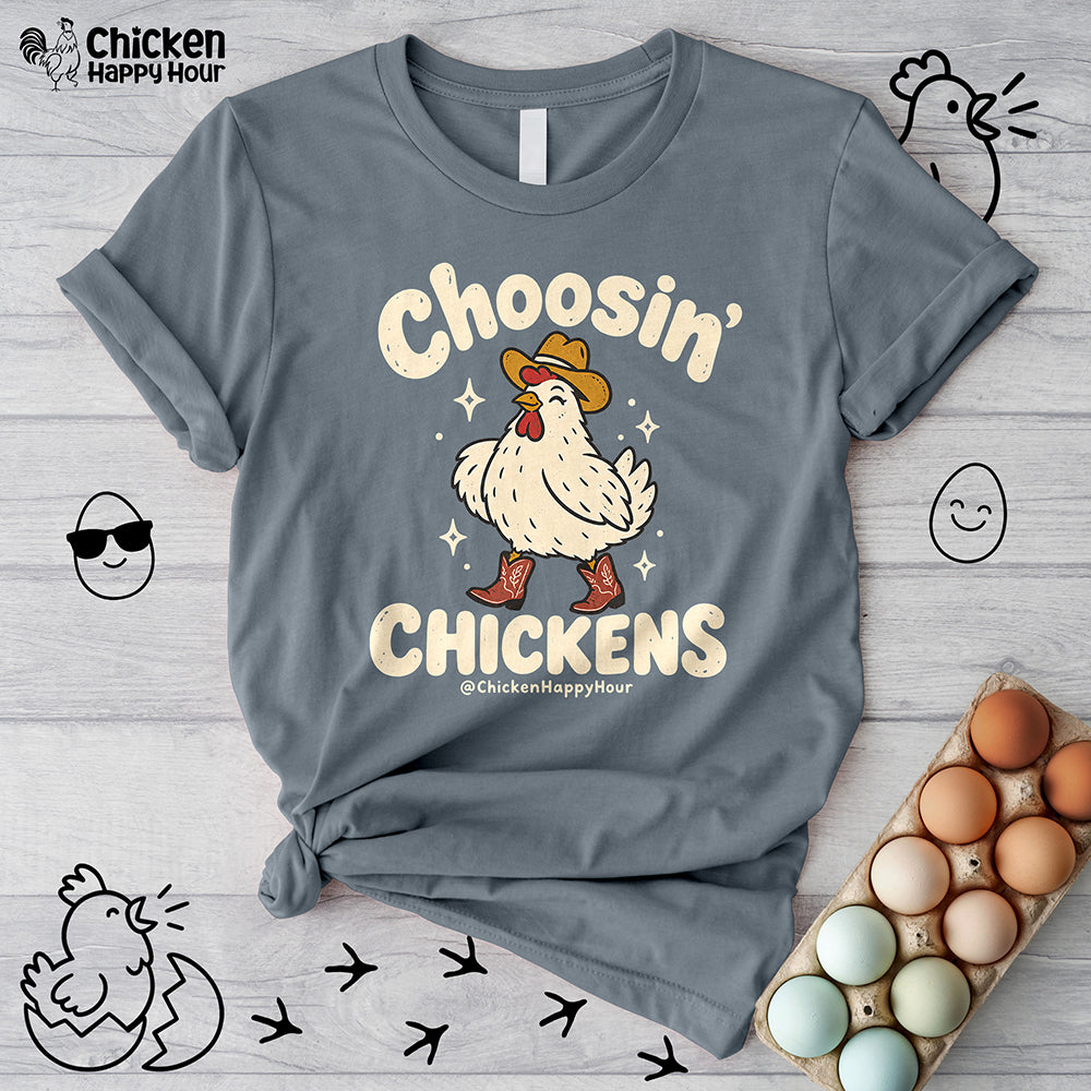 Choosin' CHICKENS Unisex Tee