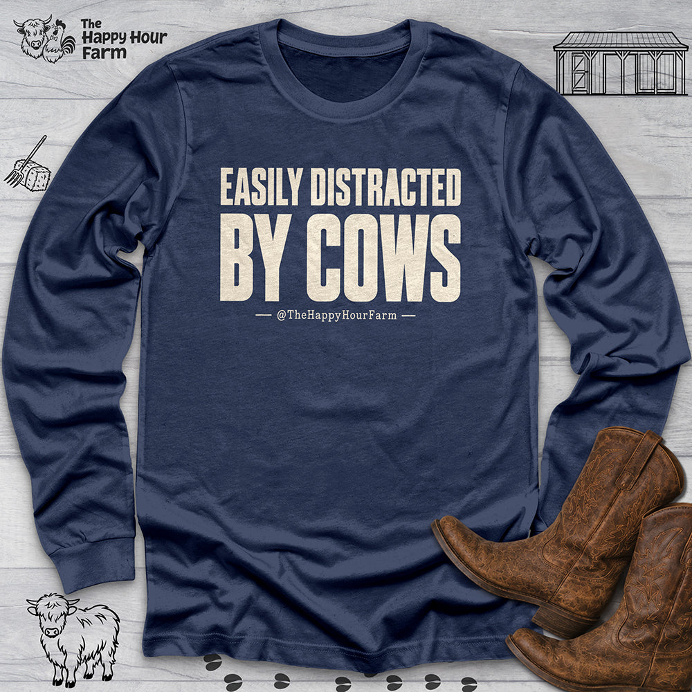 Easily Distracted by Cows Long Sleeve