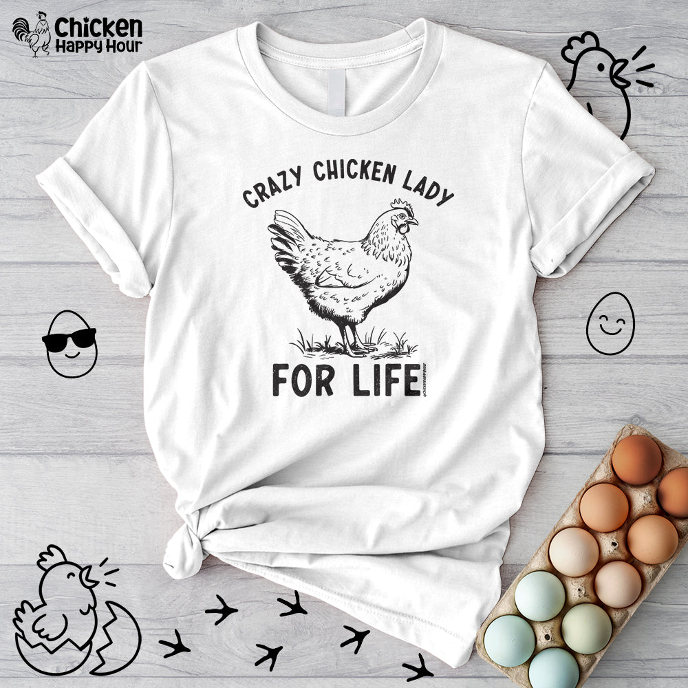 Crazy Chicken Lady For Life Unisex Tee
