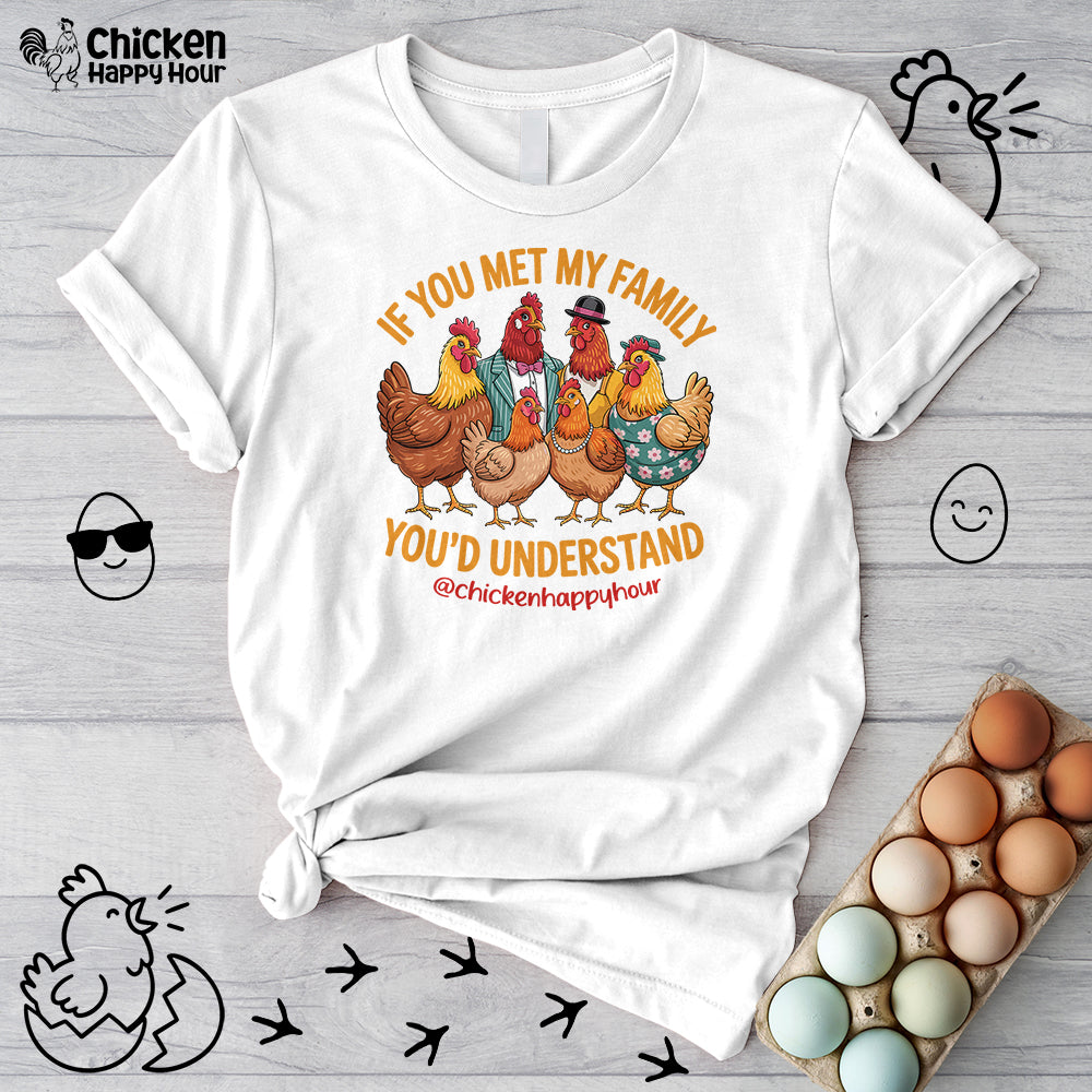If You Met My Family Unisex Tee