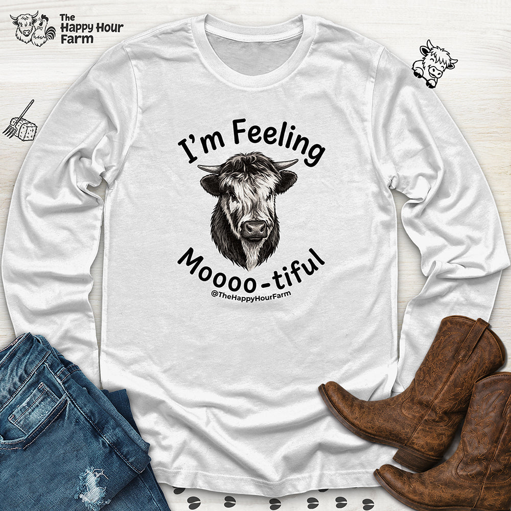 I'm Felling Moooo-tiful Long Sleeve