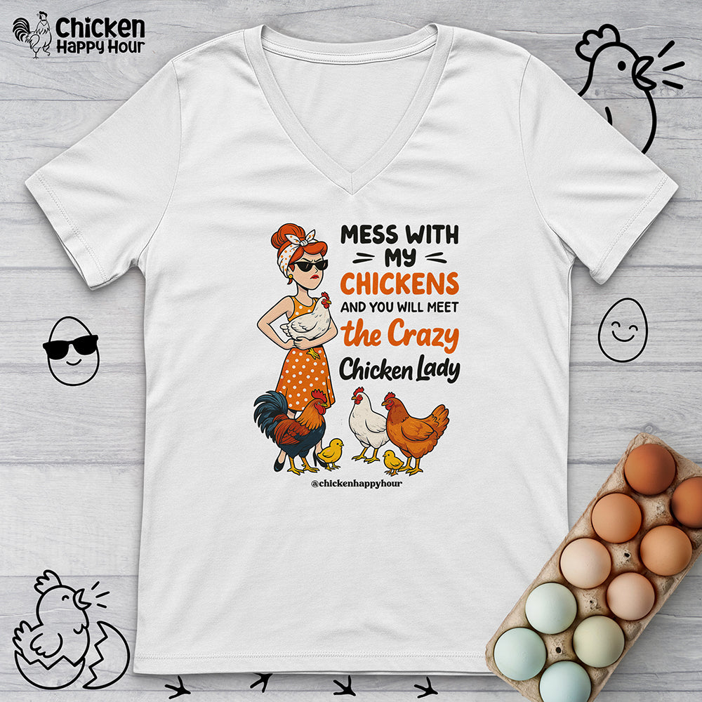 Mess With My Chicken V-Neck Tee