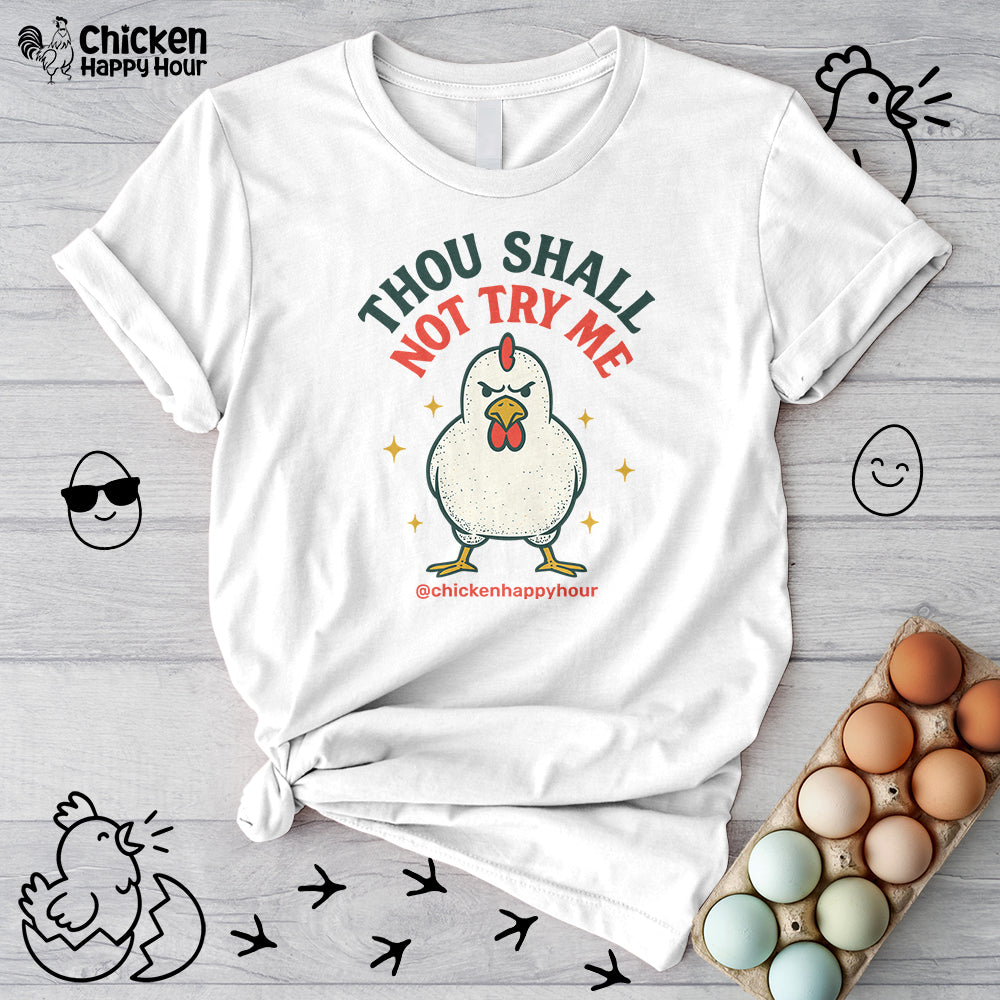 Thou Shall Not Try Me Unisex Tee