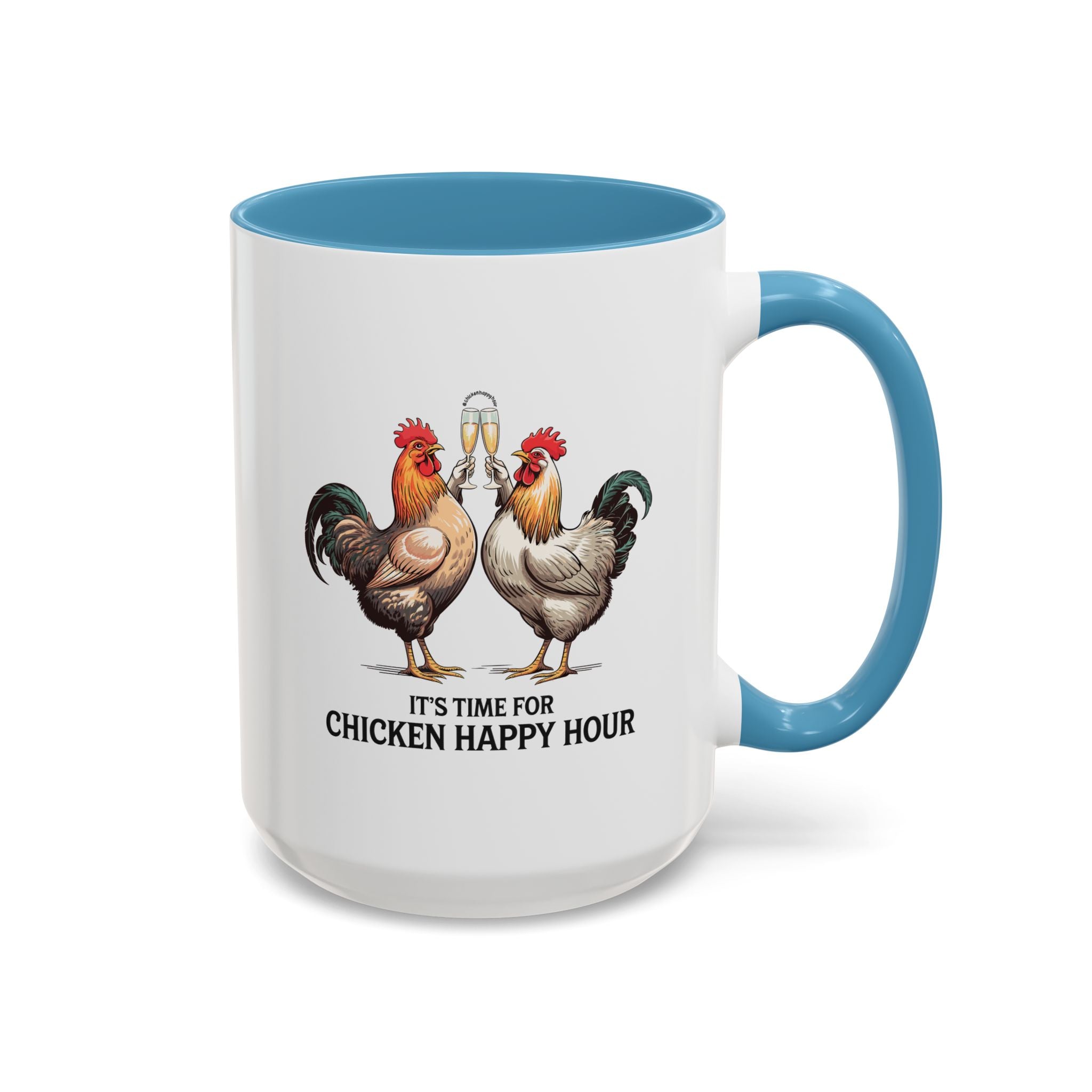 It’s Time for Chicken Happy Hour Coffee Mug