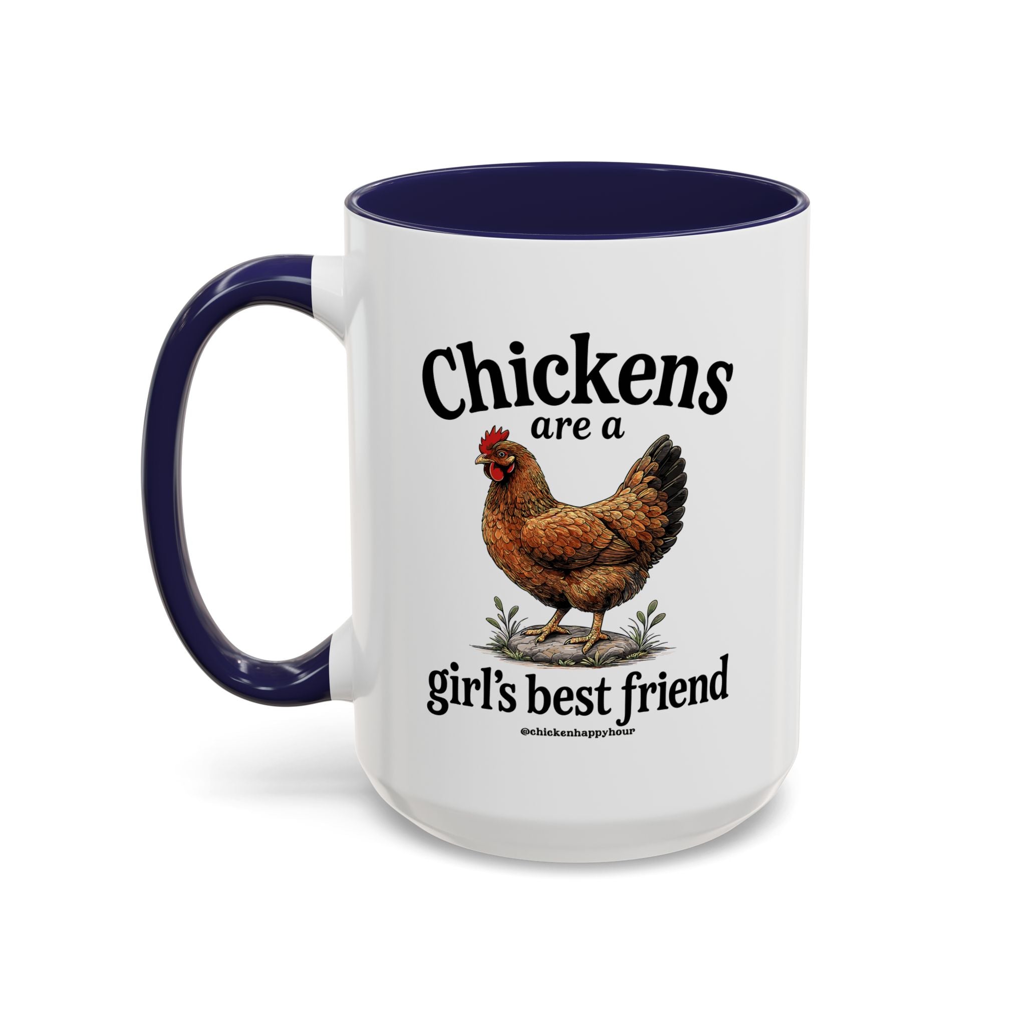 Chickens Are A Girl’s Best Friend Coffee Mug