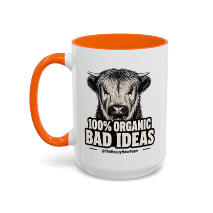 100% Organic Bad Ideas Coffee Mug