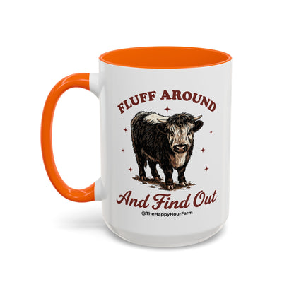 Fluff Around & Find Out Coffee Mug