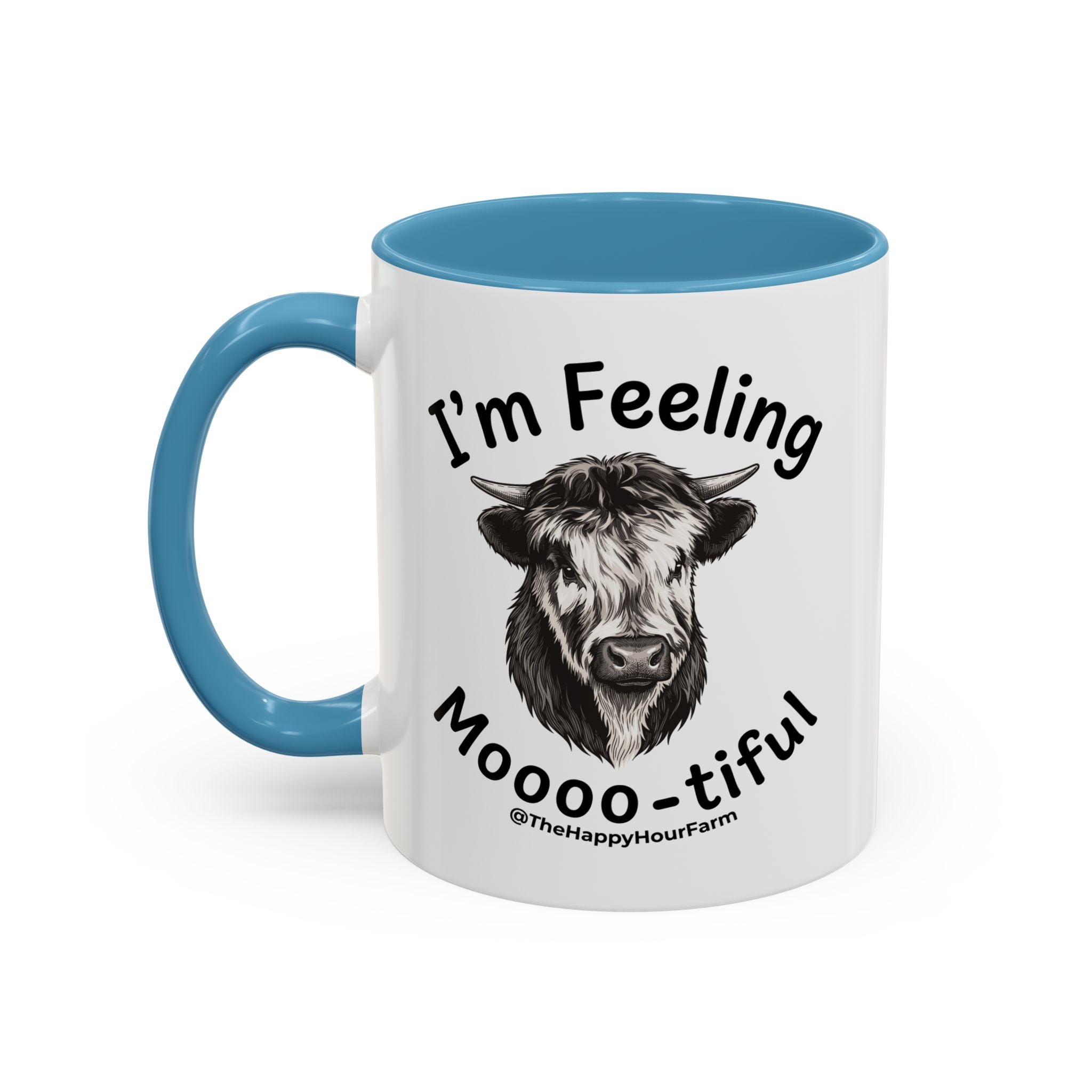 I'm Felling Moooo-tiful Coffee Mug