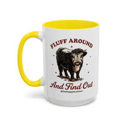 Fluff Around & Find Out Coffee Mug
